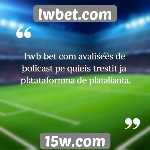 Avaliações de usuários sobre lwbet.com